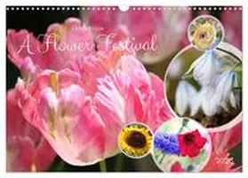 Kruse / CALVENDO |  A Flower Festival (Wall Calendar 2026 DIN A3 landscape), CALVENDO 12 Month Wall Calendar | Sonstiges |  Sack Fachmedien