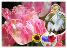 Kruse / CALVENDO |  A Flower Festival (Wall Calendar 2026 DIN A2 landscape), CALVENDO 12 Month Wall Calendar | Sonstiges |  Sack Fachmedien