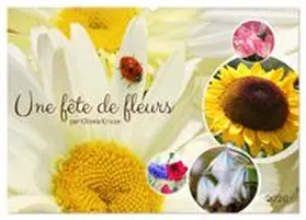 CALVENDO / Kruse |  Une fête de fleurs (Calendrier mural 2026 DIN A2 vertical), CALVENDO calendrier mensuel | Sonstiges |  Sack Fachmedien