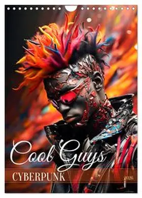CALVENDO / Viola |  CYBERPUNK Cool guys (Wall Calendar 2026 DIN A4 portrait), CALVENDO 12 Month Wall Calendar | Sonstiges |  Sack Fachmedien