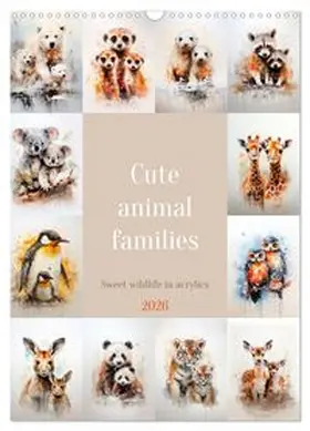 CALVENDO / Viola |  Cute animal families (Wall Calendar 2026 DIN A3 portrait), CALVENDO 12 Month Wall Calendar | Sonstiges |  Sack Fachmedien