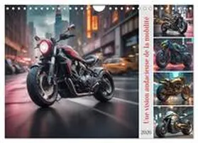 Aupeix / CALVENDO |  Une vision audacieuse de la mobilité (Calendrier mural 2026 DIN A4 vertical), CALVENDO calendrier mensuel | Sonstiges |  Sack Fachmedien