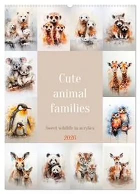 CALVENDO / Viola |  Cute animal families (Wall Calendar 2026 DIN A2 portrait), CALVENDO 12 Month Wall Calendar | Sonstiges |  Sack Fachmedien