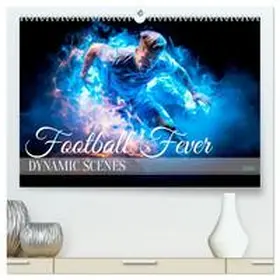 CALVENDO / Viola |  FOOTBALL FEVER Dynamic scenes (High Quality Premium Wall Calendar 2026 DIN A2 landscape),CALVENDO 12 Month Wall Calendar | Sonstiges |  Sack Fachmedien