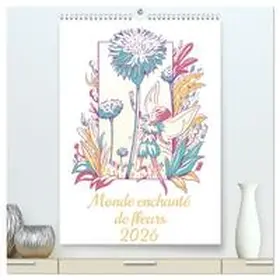Schmidt / CALVENDO |  Monde enchanté de fleurs  (Calendrier mural 2026 DIN A2 horizontal) calendrier de bureau | Sonstiges |  Sack Fachmedien
