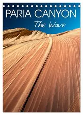 Photostravellers / CALVENDO |  Paria Canyon The Wave (Desk Calendar 2026 DIN A5 portrait), CALVENDO 12 Month DeskCalendar | Sonstiges |  Sack Fachmedien