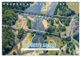 CALVENDO / Gaymard |  Le Berry secret, le Cher vu du ciel (Calendrier de bureau 2026 DIN A5 vertical), CALVENDO calendrier mensuel | Sonstiges |  Sack Fachmedien