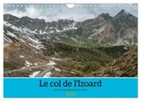 CALVENDO / Gaymard |  Le col de l'Izoard sur la route des Grandes Alpes (Calendrier mural 2026 DIN A4 vertical), CALVENDO calendrier mensuel | Sonstiges |  Sack Fachmedien