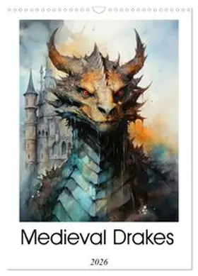 CALVENDO / Jaszke JBJart |  Medieval Drakes (Wall Calendar 2026 DIN A3 portrait), CALVENDO 12 Month Wall Calendar | Sonstiges |  Sack Fachmedien