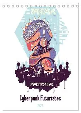 Schmidt / CALVENDO |  Cyberpunk Futuristes (Calendrier de bureau 2026 DIN A5 horizontal), CALVENDO calendrier mensuel | Sonstiges |  Sack Fachmedien