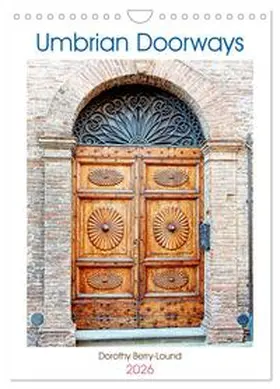 Berry-Lound / CALVENDO |  Umbrian Doorways (Wall Calendar 2026 DIN A4 portrait), CALVENDO 12 Month Wall Calendar | Sonstiges |  Sack Fachmedien