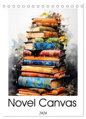 CALVENDO / Jaszke JBJart |  Novel Canvas (Desk Calendar 2026 DIN A5 portrait), CALVENDO 12 Month DeskCalendar | Sonstiges |  Sack Fachmedien