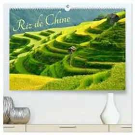 Rollier / CALVENDO |  Riz de Chine  (Calendrier mural 2026 DIN A2 vertical) calendrier de bureau | Sonstiges |  Sack Fachmedien