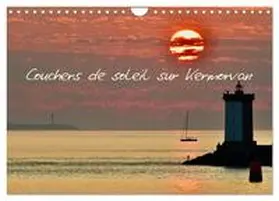 Rollier / CALVENDO |  Couchers de soleil sur Kermorvan (Calendrier mural 2026 DIN A4 vertical), CALVENDO calendrier mensuel | Sonstiges |  Sack Fachmedien