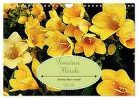 Berry-Lound / CALVENDO |  Vivacious Florals (Wall Calendar 2026 DIN A4 landscape), CALVENDO 12 Month Wall Calendar | Sonstiges |  Sack Fachmedien