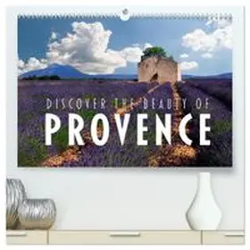 CALVENDO / Ratzer |  Discover the Beauty of Provence (High Quality Premium Wall Calendar 2026 DIN A2 landscape),CALVENDO 12 Month Wall Calendar | Sonstiges |  Sack Fachmedien