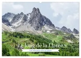 CALVENDO / Gaymard |  Le long de la Clarée, une rencontre avec la nature (Calendrier mural 2026 DIN A2 vertical), CALVENDO calendrier mensuel | Sonstiges |  Sack Fachmedien