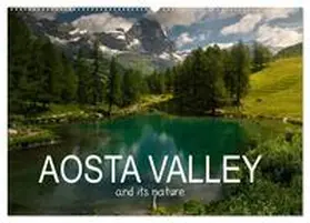 CALVENDO / Photostravellers |  Aosta Valley and its nature (Wall Calendar 2026 DIN A2 landscape), CALVENDO 12 Month Wall Calendar | Sonstiges |  Sack Fachmedien