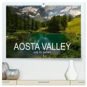CALVENDO / Photostravellers |  Aosta Valley and its nature (High Quality Premium Wall Calendar 2026 DIN A2 landscape),CALVENDO 12 Month Wall Calendar | Sonstiges |  Sack Fachmedien