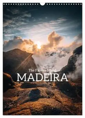 CALVENDO / Becker |  The Flower Island Madeira (Wall Calendar 2026 DIN A3 portrait), CALVENDO 12 Month Wall Calendar | Sonstiges |  Sack Fachmedien