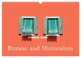 CALVENDO / Gregoropoulos |  Burano and Minimalism (Wall Calendar 2026 DIN A3 landscape), CALVENDO 12 Month Wall Calendar | Sonstiges |  Sack Fachmedien