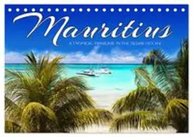 CALVENDO / Bilkova |  Mauritius A Tropical Paradise in The Indian Ocean (Desk Calendar 2026 DIN A5 landscape), CALVENDO 12 Month DeskCalendar | Sonstiges |  Sack Fachmedien