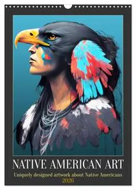Ruebsamen / CALVENDO |  Native American Art (Wall Calendar 2026 DIN A3 portrait), CALVENDO 12 Month Wall Calendar | Sonstiges |  Sack Fachmedien