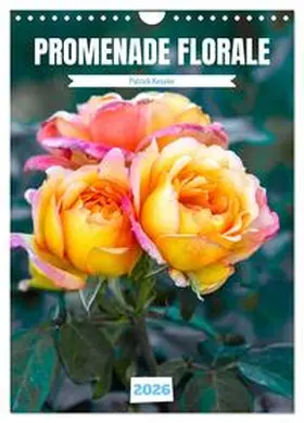 Kessler / CALVENDO |  Promenade florale (Calendrier mural 2026 DIN A4 horizontal), CALVENDO calendrier mensuel | Sonstiges |  Sack Fachmedien