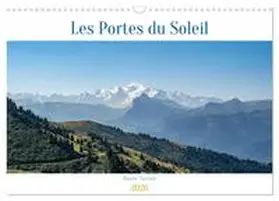 CALVENDO / Gaymard |  Les Portes du Soleil, Haute-Savoie (Calendrier mural 2026 DIN A3 vertical), CALVENDO calendrier mensuel | Sonstiges |  Sack Fachmedien
