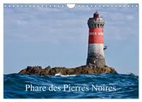 Rollier / CALVENDO |  Phare des Pierres Noires (Calendrier mural 2026 DIN A4 vertical), CALVENDO calendrier mensuel | Sonstiges |  Sack Fachmedien