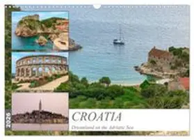 CALVENDO / Kruse |  Croatia Dreamland on the Adriatic Sea (Wall Calendar 2026 DIN A3 landscape), CALVENDO 12 Month Wall Calendar | Sonstiges |  Sack Fachmedien