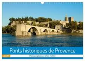 CALVENDO / Hellier © Photos Copyright |  Ponts historiques de Provence (Calendrier mural 2026 DIN A3 vertical), CALVENDO calendrier mensuel | Sonstiges |  Sack Fachmedien