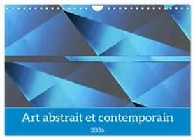 PAGNON / CALVENDO |  Art abstrait et contemporain (Calendrier mural 2026 DIN A4 vertical), CALVENDO calendrier mensuel | Sonstiges |  Sack Fachmedien