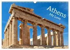 CALVENDO / Meyer - Stimmungsbilder1 |  Athens My Love (Wall Calendar 2026 DIN A3 landscape), CALVENDO 12 Month Wall Calendar | Sonstiges |  Sack Fachmedien