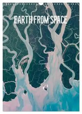 Pauschert / CALVENDO |  Earth from Space (Wall Calendar 2026 DIN A3 portrait), CALVENDO 12 Month Wall Calendar | Sonstiges |  Sack Fachmedien