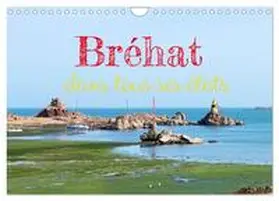 Brandstetter / CALVENDO |  Bréhat dans tous ses états (Calendrier mural 2026 DIN A4 vertical), CALVENDO calendrier mensuel | Sonstiges |  Sack Fachmedien