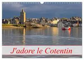 CALVENDO / Homolka |  J'adore Le Cotentin (Calendrier mural 2026 DIN A3 vertical), CALVENDO calendrier mensuel | Sonstiges |  Sack Fachmedien