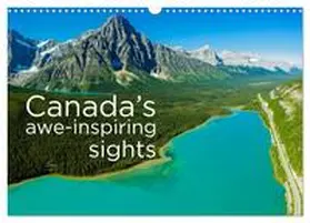 Cegledi / CALVENDO |  Canada's awe-inspiring sights (Wall Calendar 2026 DIN A3 landscape), CALVENDO 12 Month Wall Calendar | Sonstiges |  Sack Fachmedien