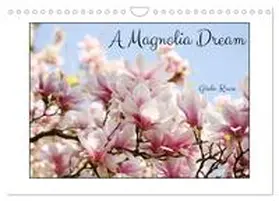 Kruse / CALVENDO |  A Magnolia Dream (Wall Calendar 2026 DIN A4 landscape), CALVENDO 12 Month Wall Calendar | Sonstiges |  Sack Fachmedien