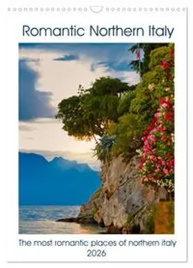 CALVENDO / Stenner |  Romantic Northern Italy (Wall Calendar 2026 DIN A3 portrait), CALVENDO 12 Month Wall Calendar | Sonstiges |  Sack Fachmedien