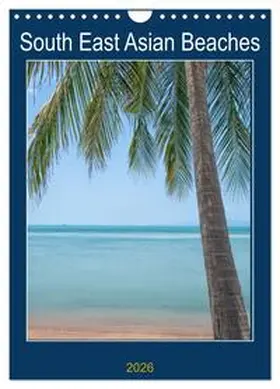 CALVENDO / Hartner |  South East Asian Beaches (Wall Calendar 2026 DIN A4 portrait), CALVENDO 12 Month Wall Calendar | Sonstiges |  Sack Fachmedien