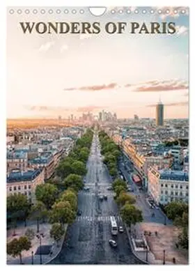 CALVENDO / Pictures |  Wonders of Paris (Wall Calendar 2026 DIN A4 portrait), CALVENDO 12 Month Wall Calendar | Sonstiges |  Sack Fachmedien