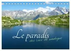 Aupeix / CALVENDO |  Le paradis des lacs de montagne (Calendrier de bureau 2026 DIN A5 vertical), CALVENDO calendrier mensuel | Sonstiges |  Sack Fachmedien