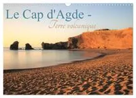 Aupeix / CALVENDO |  Le Cap d'Agde - Terre volcanique (Calendrier mural 2026 DIN A3 vertical), CALVENDO calendrier mensuel | Sonstiges |  Sack Fachmedien