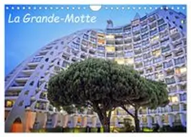 CALVENDO / Thébault |  La Grande-Motte (Calendrier mural 2026 DIN A4 vertical), CALVENDO calendrier mensuel | Sonstiges |  Sack Fachmedien
