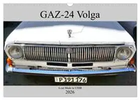 von Loewis of Menar / CALVENDO |  GAZ-24 Volga - A car Made in USSR (Wall Calendar 2026 DIN A3 landscape), CALVENDO 12 Month Wall Calendar | Sonstiges |  Sack Fachmedien