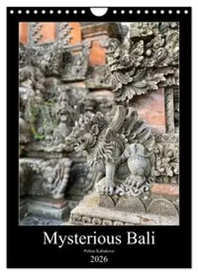 CALVENDO / Kabakova |  Mysterious Bali (Wall Calendar 2026 DIN A4 portrait), CALVENDO 12 Month Wall Calendar | Sonstiges |  Sack Fachmedien