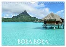 CALVENDO / Photography |  Bora Bora (Wall Calendar 2026 DIN A4 landscape), CALVENDO 12 Month Wall Calendar | Sonstiges |  Sack Fachmedien
