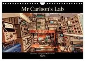 Carlson / CALVENDO |  Mr Carlson's Lab Electronic Design and Restorations (Wall Calendar 2026 DIN A4 landscape), CALVENDO 12 Month Wall Calendar | Sonstiges |  Sack Fachmedien