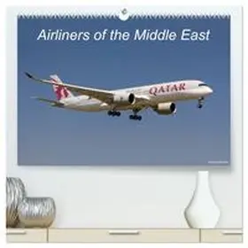 CALVENDO / Nemec |  Airliners of the Middle East (High Quality Premium Wall Calendar 2026 DIN A2 landscape),CALVENDO 12 Month Wall Calendar | Sonstiges |  Sack Fachmedien